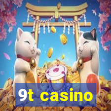 9t casino